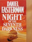 Daniel Easterman - Night of the Seventh Darkness [antikvár]