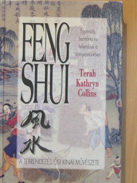 Terah Kathryn Collins - Feng Shui [antikvár]