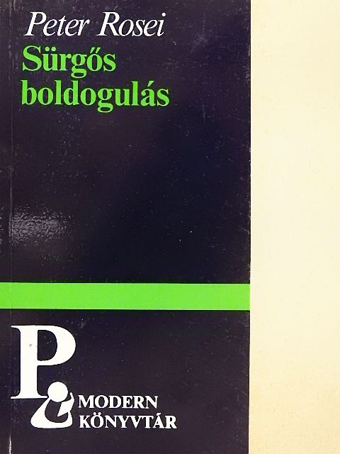 Peter Rosei - Sürgős boldogulás [antikvár]