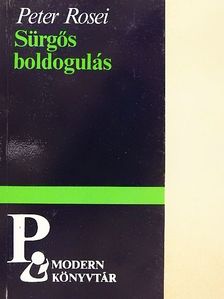 Peter Rosei - Sürgős boldogulás [antikvár]