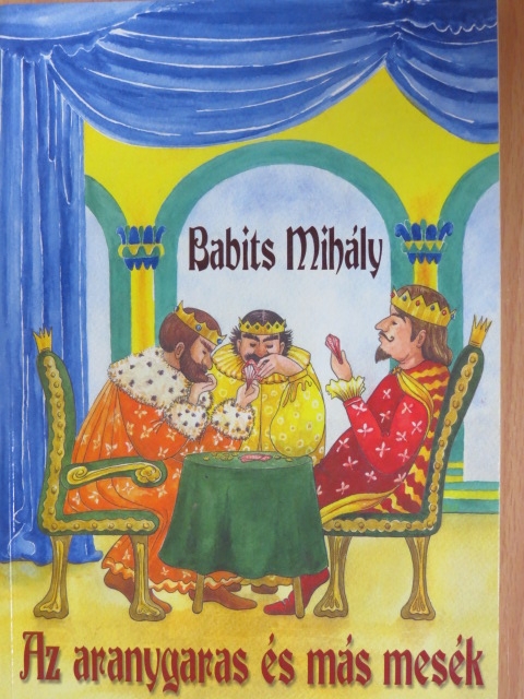 Babits Mihály - Az aranygaras és más mesék [antikvár]