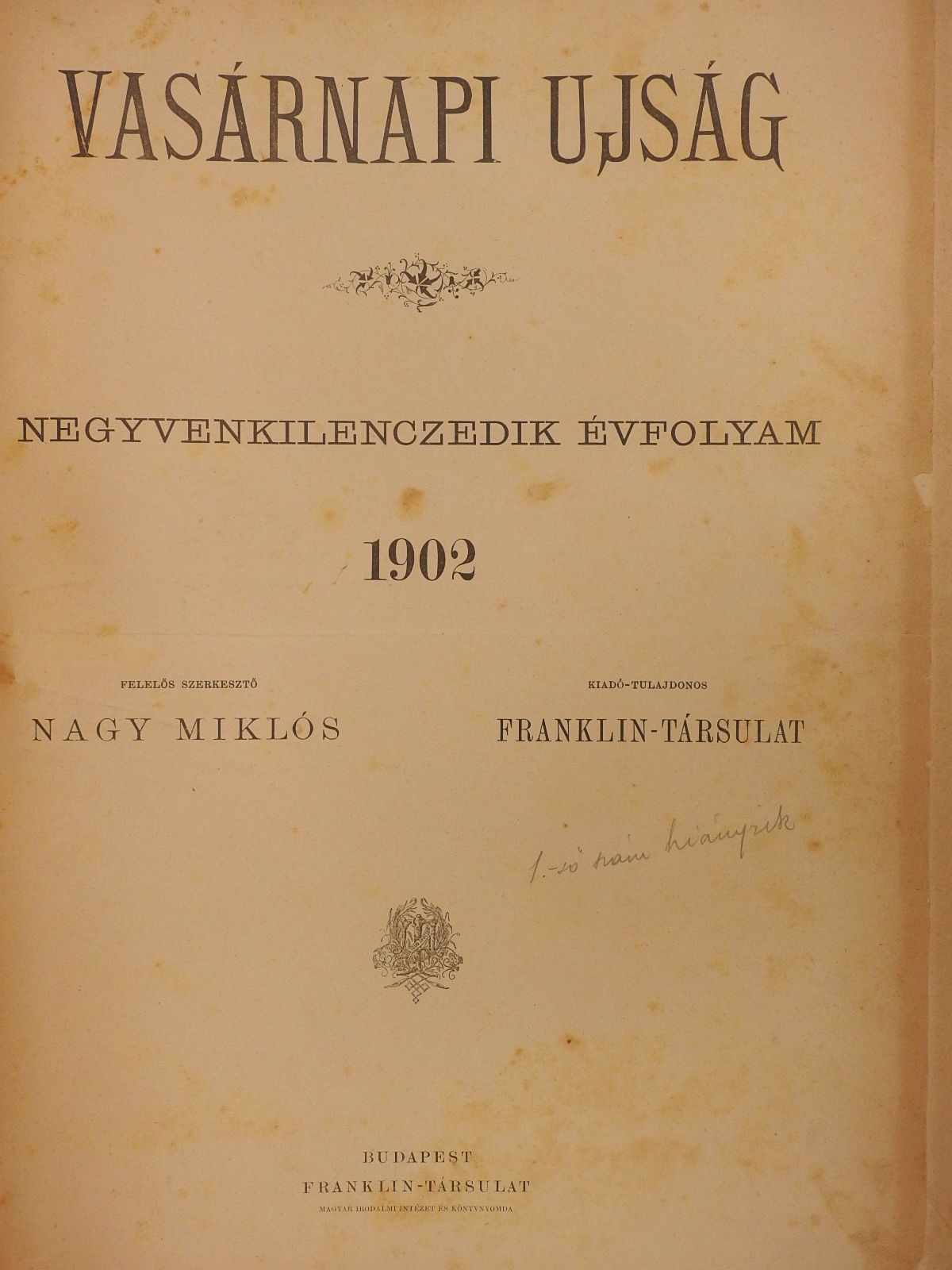 Cholnoky László - Vasárnapi Ujság/A Vasárnapi Ujság Regénytára 1902. (nem teljes évfolyam) [antikvár]