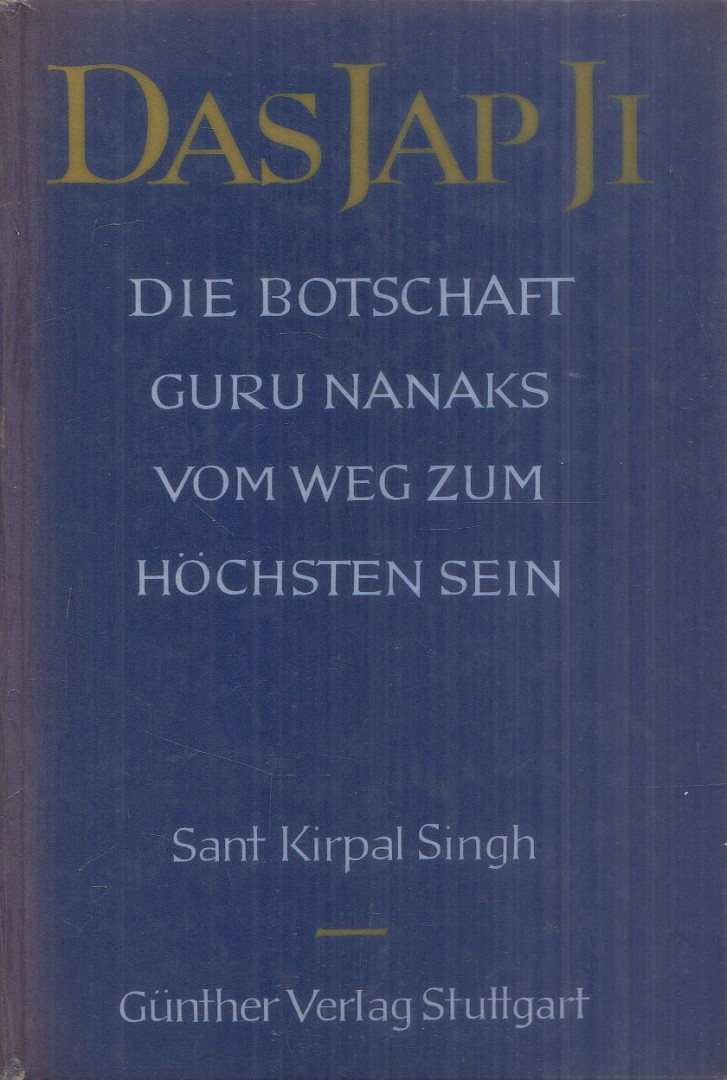 SANT KIRPAL SINGH - Das Jap Ji [antikvár]
