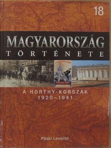 Püski Levente - A Horthy-korszak 1920-1941 [antikvár]