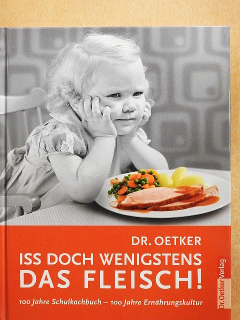 Klaus Schäfer - Dr. Oetker - Iss doch wenigstens das Fleisch! [antikvár]