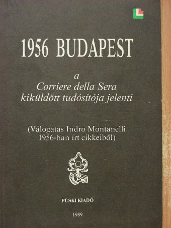 Indro Montanelli - 1956 Budapest [antikvár]