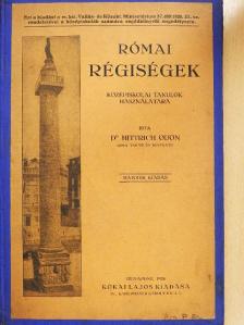 Dr. Hittrich Ödön - Római régiségek [antikvár]