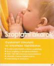 Kenéz Kira - Szoptatni akarok [antikvár]