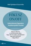 Tigchelaar Mark - Fókusz ki/be [eKönyv: epub, mobi]