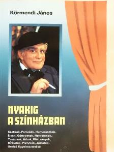 Körmendi János - Nyakig a színházban... [antikvár]