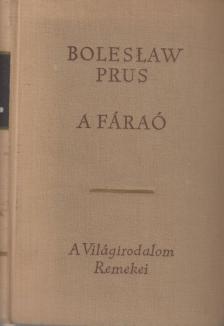 BOLESLAW PRUS - A fáraó [antikvár]