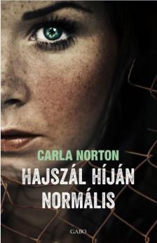 Carla Norton - Hajszál híján normális [antikvár]