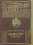 Merlin Moore Taylor - A kannibálok földjén [antikvár]