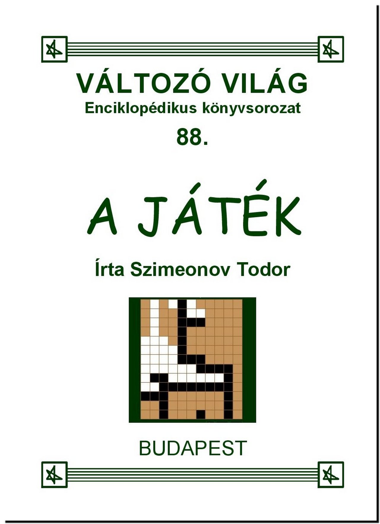 Szimeonov Todor - A JÁTÉK