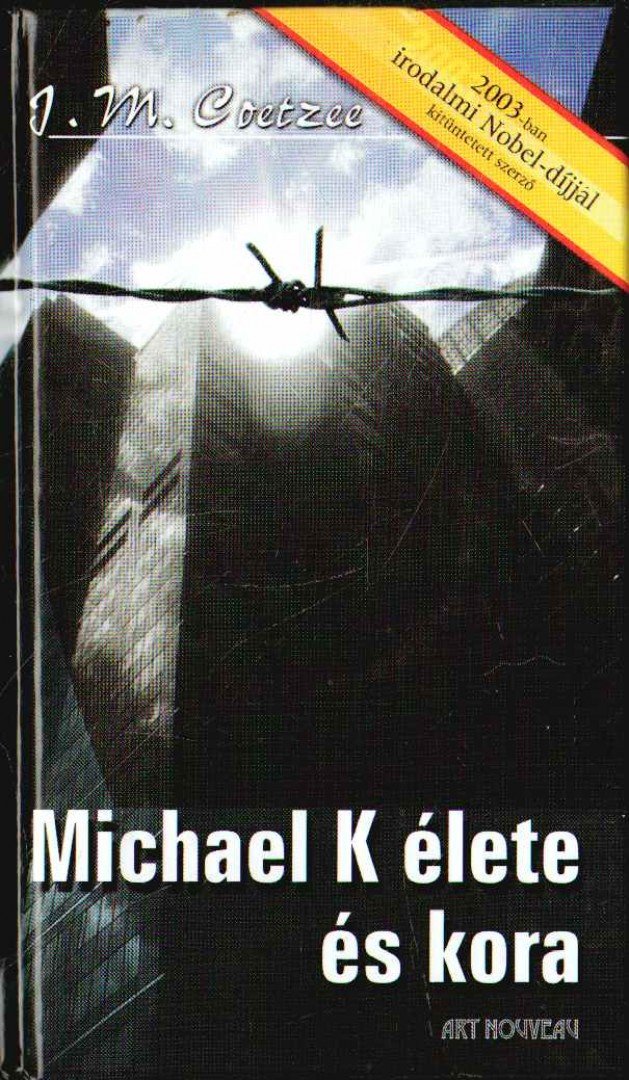 J.M. Coetzee - Michael K élete és kora [antikvár]