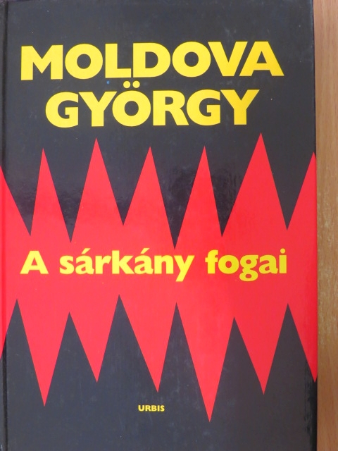 Moldova György - A sárkány fogai [antikvár]