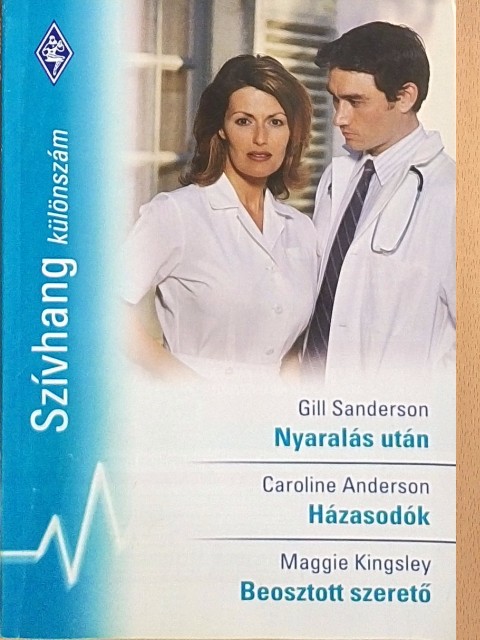 Caroline Anderson - Nyaralás után/Házasodók/Beosztott szerető [antikvár]