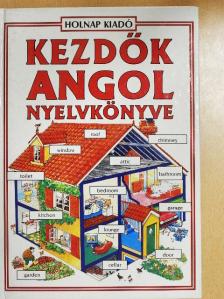 Francoise Holmes - Kezdők angol nyelvkönyve [antikvár]