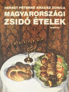 Herbst Péterné Krausz Zorica - Magyarországi zsidó ételek [antikvár]