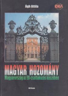 Ágh Attila - Magyar hozomány [antikvár]