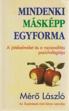 MÉRŐ LÁSZLÓ - Mindenki másképp egyforma [antikvár]