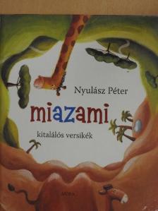 Nyulász Péter - Miazami [antikvár]