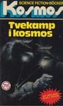 Van Vogt, Alfred Elton - Tvekamp i kosmos [antikvár]
