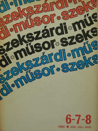 Szekszárdi Műsor 1984. jún.-júl.-aug. [antikvár]
