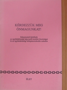 Kérdezzük meg önmagunkat! [antikvár]