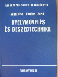 Kerekes László - Nyelvművelés és beszédtechnika [antikvár]