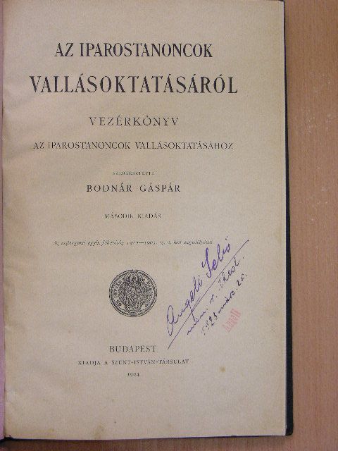 Bodnár Gáspár - Az iparostanoncok vallásoktatásáról [antikvár]