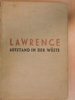 T. E. Lawrence - Aufstand in der Wüste [antikvár]