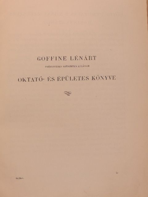 Goffine Lénárt - Goffine Lénárt katholikus oktató- és épületes könyve [antikvár]