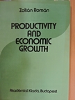 Zoltán Román - Productivity and economic growth [antikvár]