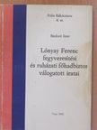 Bánkuti Imre - Lónyay Ferenc fegyveresítési és ruházati főhadbiztos válogatott iratai (dedikált példány) [antikvár]