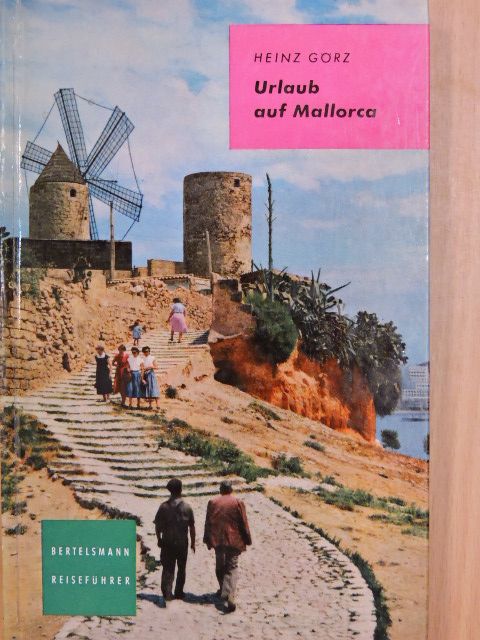 Heinz Görz - Urlaub auf Mallorca [antikvár]