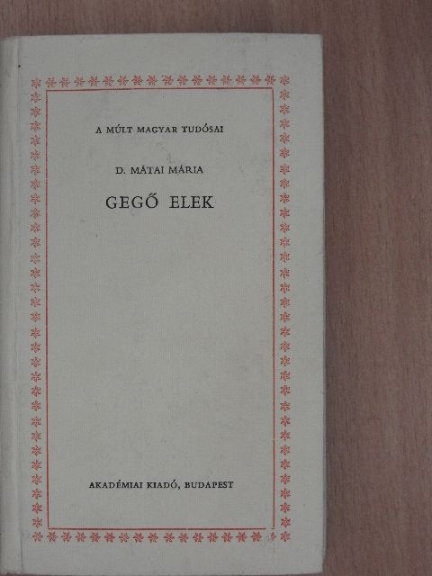 D. Mátai Mária - Gegő Elek [antikvár]