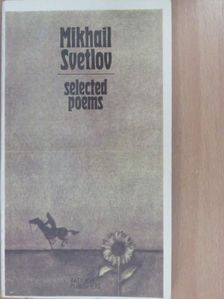 Mikhail Svetlov - Selected Poems [antikvár]