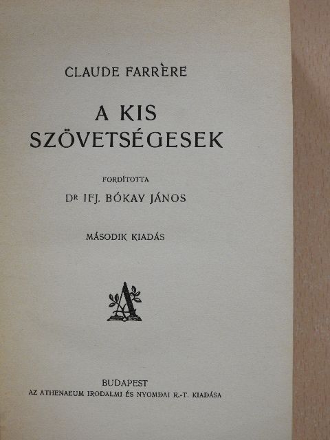 Claude Farrére - A kis szövetségesek [antikvár]