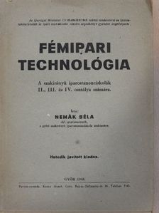 Nemák Béla - Fémipari technológia [antikvár]