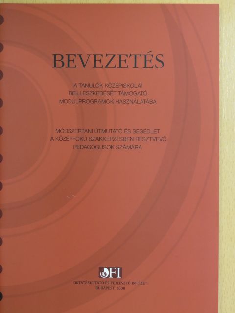 Mayer József - Bevezetés a tanulók középiskolai beilleszkedését támogató modulprogramok használatába [antikvár]