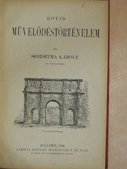 Sebesztha Károly - Rövid művelődéstörténelem (rossz állapotú) [antikvár]