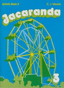 C. J. Moore - Jacaranda - Activity Book 3 [antikvár]