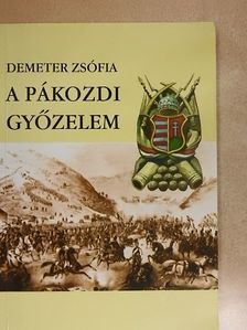 Demeter Zsófia - A pákozdi győzelem [antikvár]