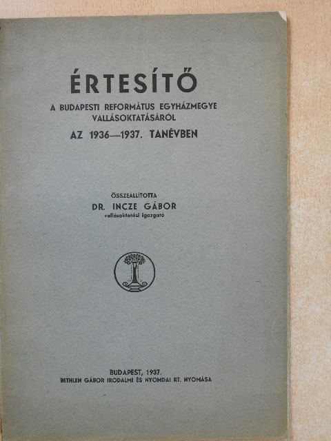 Értesítő a Budapesti Református Egyházmegye Vallásoktatásáról az 1936-1937. tanévben [antikvár]