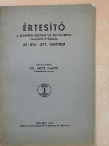 Értesítő a Budapesti Református Egyházmegye Vallásoktatásáról az 1936-1937. tanévben [antikvár]