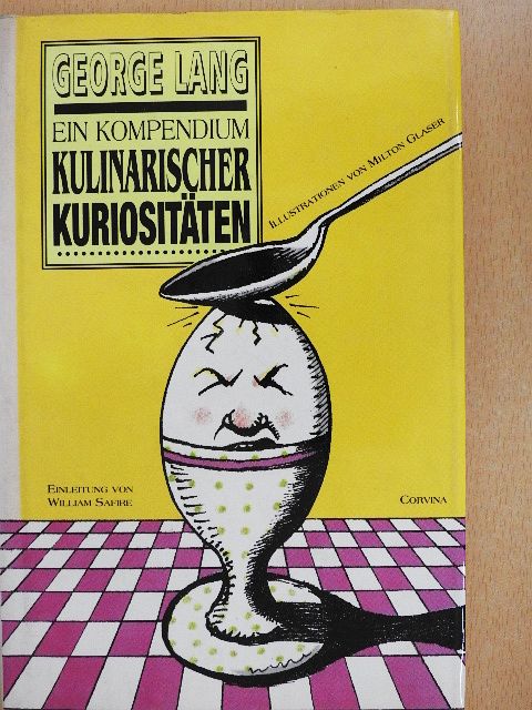 George Lang - Ein Kompendium kulinarischer Kuriositäten [antikvár]