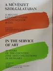 A művészet szolgálatában/In the Service of Art [antikvár]