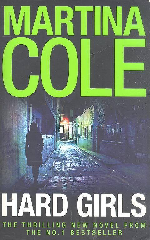 Martina Cole - Hard Girls [antikvár]