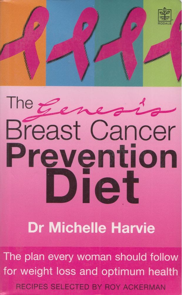 Michelle Harvie - The Genesis Breast Cancer Prevention Diet [antikvár]